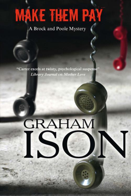 Cover of the book Make Them Pay by Graham Ison, Severn House Publishers