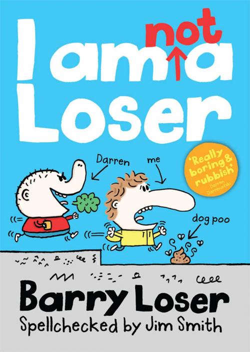 Cover of the book Barry Loser: I am Not a Loser by Jim Smith, Egmont UK Ltd