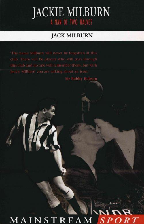 Cover of the book Jackie Milburn by Jack Milburn, Mainstream Publishing