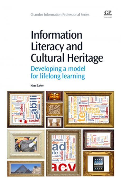 Cover of the book Information Literacy and Cultural Heritage by Kim Baker, Elsevier Science