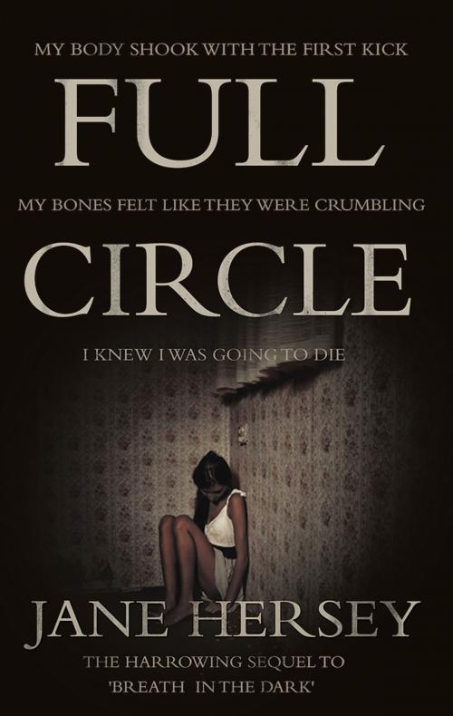 Cover of the book Full Circle by Jane Hersey, Troubador Publishing Ltd