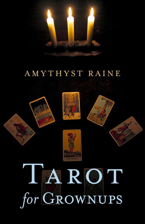 Cover of the book Tarot for Grownups by Amythyst Raine, John Hunt Publishing