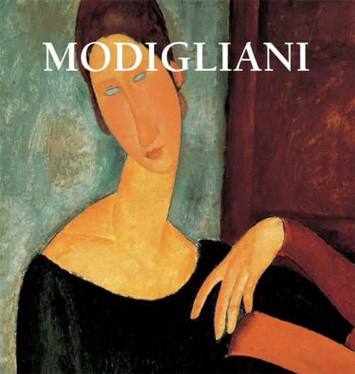 Cover of the book Modigliani by Victoria Charles, Parkstone International
