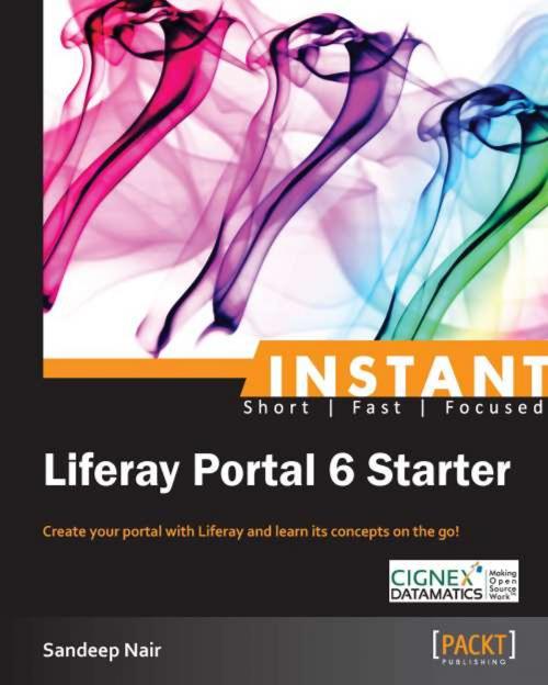 Cover of the book Instant Liferay Portal 6 Starter by Sandeep Nair, Packt Publishing