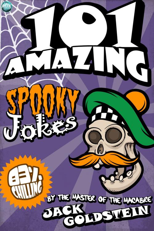 Cover of the book 101 Amazing Spooky Jokes by Jack Goldstein, Andrews UK