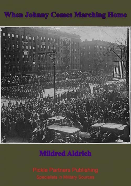 Cover of the book When Johnny Comes Marching Home by Mildred Aldrich, Lucknow Books