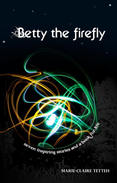 Cover of the book Betty the Firefly by Marie-Claire Tetteh, Troubador Publishing Ltd