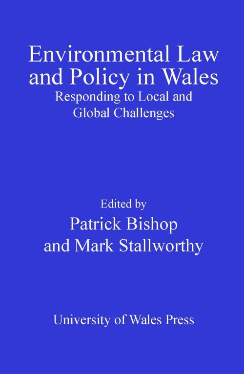 Cover of the book Environmental Law and Policy in Wales by , University of Wales Press