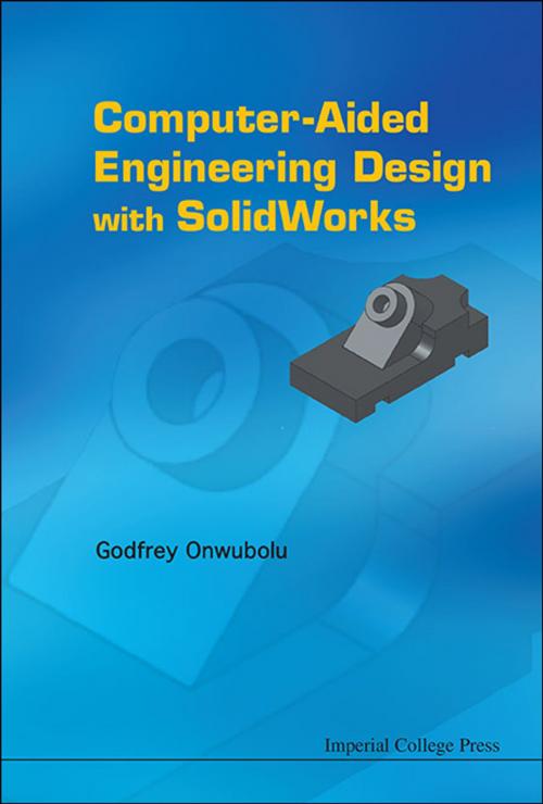Cover of the book Computer-Aided Engineering Design with SolidWorks by Godfrey Onwubolu, World Scientific Publishing Company