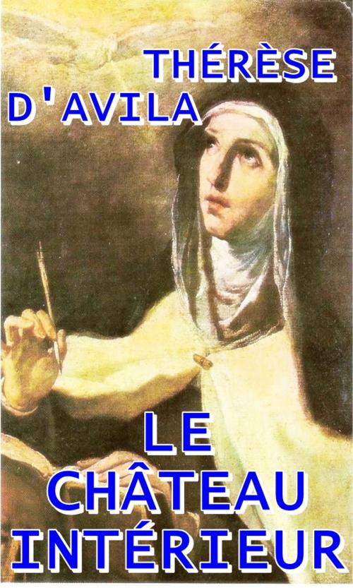 Cover of the book Le château intérieur by Thérèse D'Avila, limovia.net