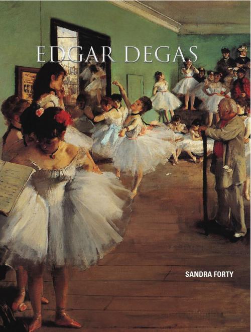 Cover of the book Degas by Sandra Forty, TAJ Books International