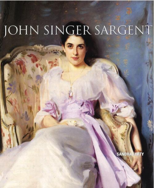Cover of the book John Singer Sargent by Sandra  Forty, TAJ Books International