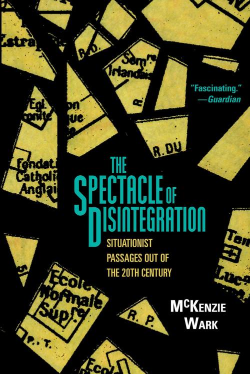 Cover of the book The Spectacle of Disintegration by McKenzie Wark, Verso Books