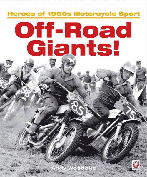 Cover of the book Off-Road Giants! by Andrew ‘Andy’  Westlake, Veloce Publishing Ltd
