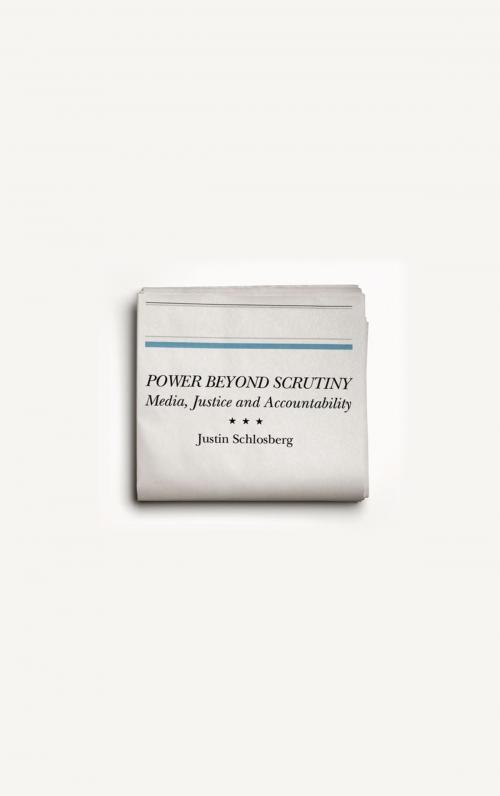 Cover of the book Power Beyond Scrutiny by Justin Schlosberg, Pluto Press