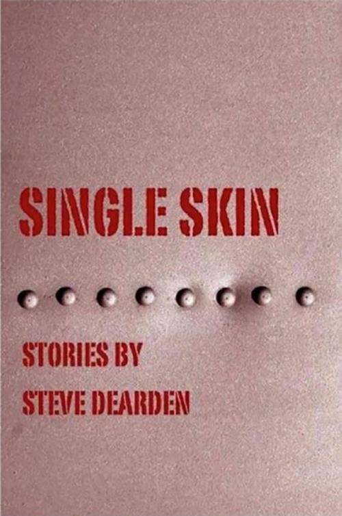 Cover of the book Single Skin by Steve Dearden, Smith Doorstop