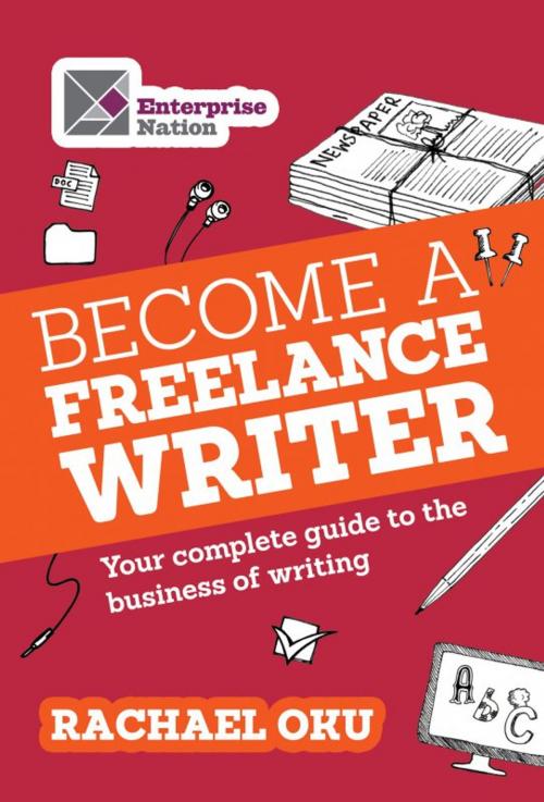 Cover of the book Become a Freelance Writer by Rachael Oku, Harriman House