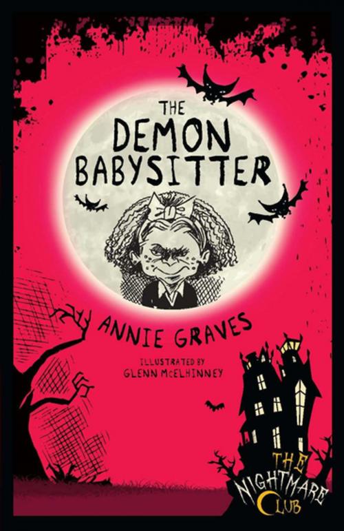Cover of the book The Nightmare Club: The Demon Babysitter by Annie Graves, Little Island Books