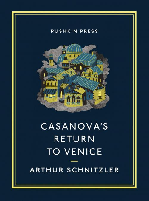 Cover of the book Casanova's Return to Venice by Arthur Schnitzler, Steerforth Press