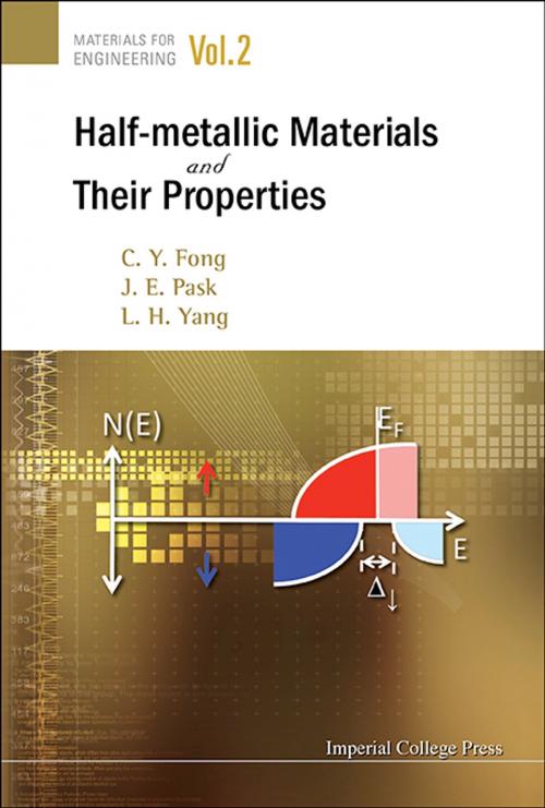 Cover of the book Half-Metallic Materials and Their Properties by C Y Fong, J E Pask, L H Yang, World Scientific Publishing Company