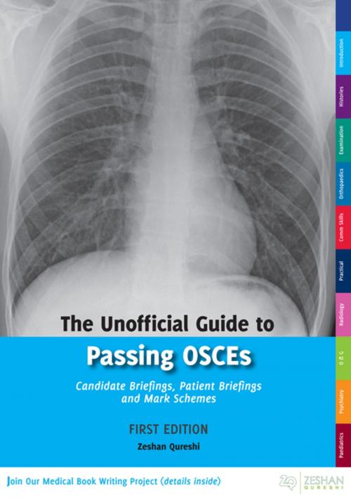 Cover of the book The Unofficial Guide to Passing OSCEs by Zeshan Qureshi, Qureshi Enterprises