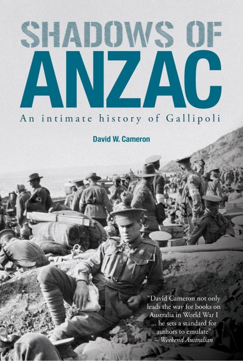 Cover of the book Shadows of Anzac by David W. Cameron, Big Sky Publishing