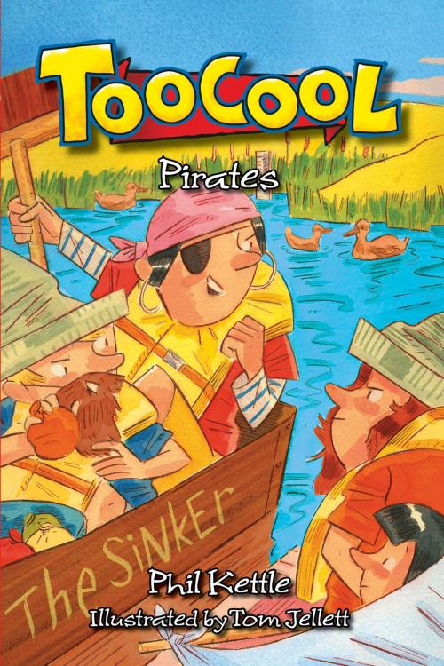 Cover of the book Toocool: Pirates by Phil Kettle, Ford Street Publishing