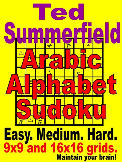 Cover of the book Arabic Alphabet Sudoku Puzzles by Ted Summerfield, Ted Summerfield