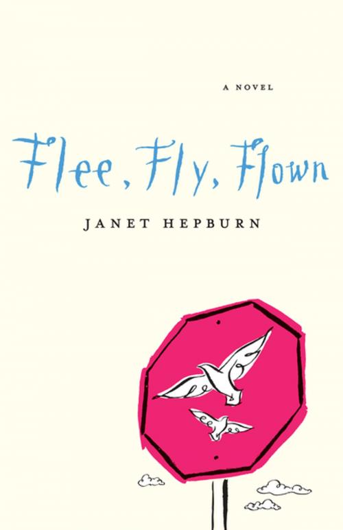 Cover of the book Flee, Fly, Flown by Janet Hepburn, Second Story Press