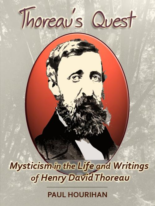 Cover of the book Thoreau's Quest: Mysticism In the Life and Writings of  Henry David Thoreau by Paul Hourihan, ebookit