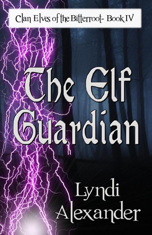 Cover of the book The Elf Guardian by Lyndi Alexander, Dragonfly Publishing, Inc.