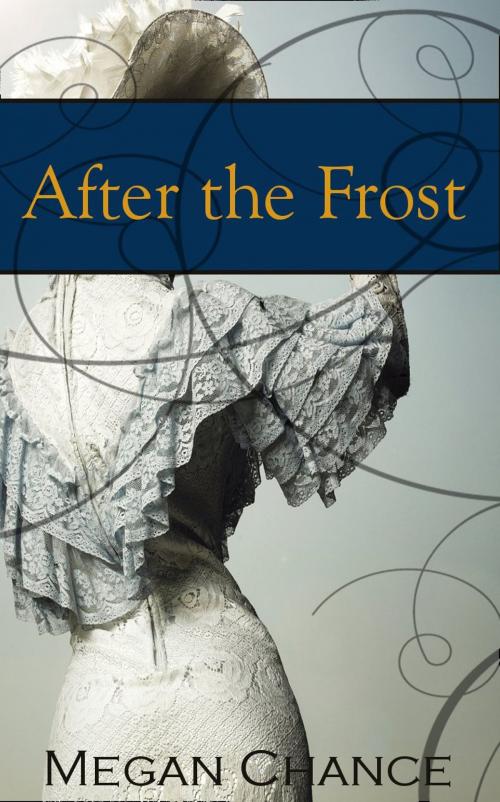 Cover of the book After the Frost by Megan Chance, Wallingford Six