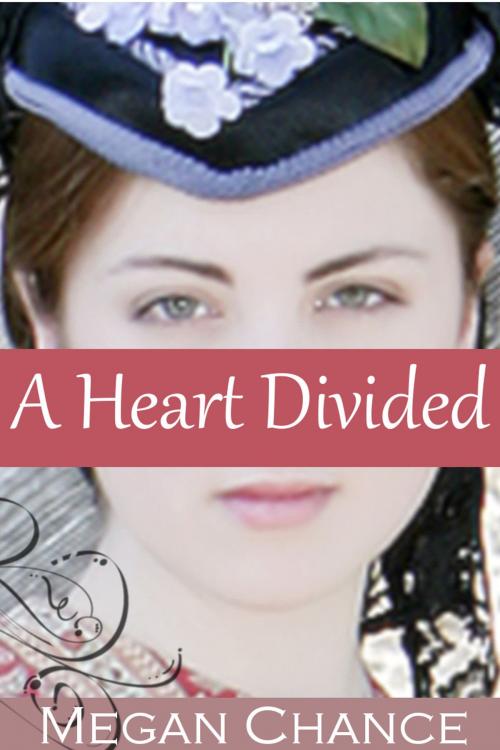 Cover of the book A Heart Divided by Megan Chance, Wallingford Six