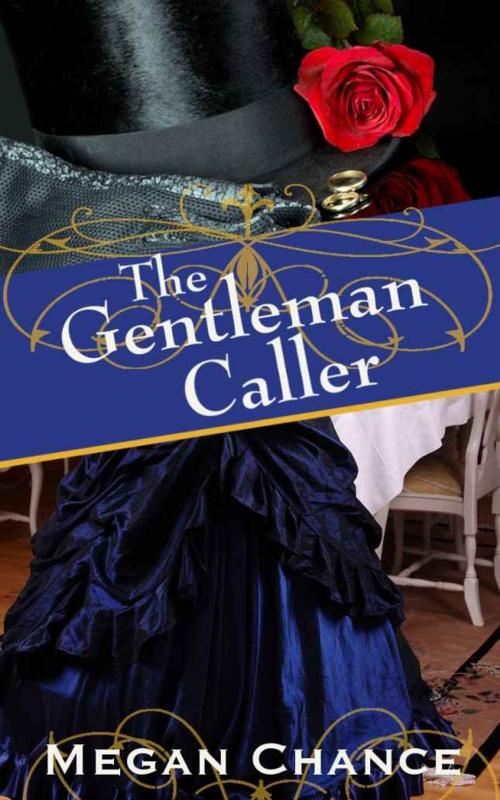 Cover of the book The Gentleman Caller by Megan Chance, Wallingford Six