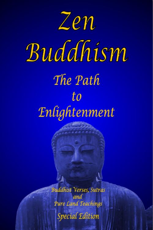 Cover of the book Zen Buddhism - The Path to Enlightenment - Special Edition: by Shawn Conners, El Paso Norte Press