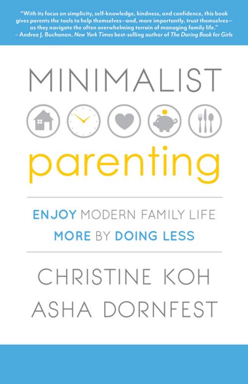 Cover of the book Minimalist Parenting by Asha Dornfest, Christine Koh, Bibliomotion, Inc.