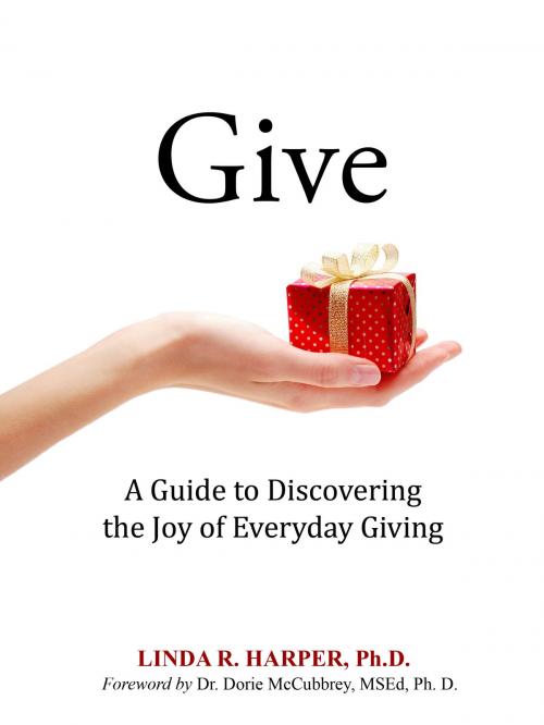 Cover of the book Give by Linda R. Harper, Ph.D., Blue Star Books