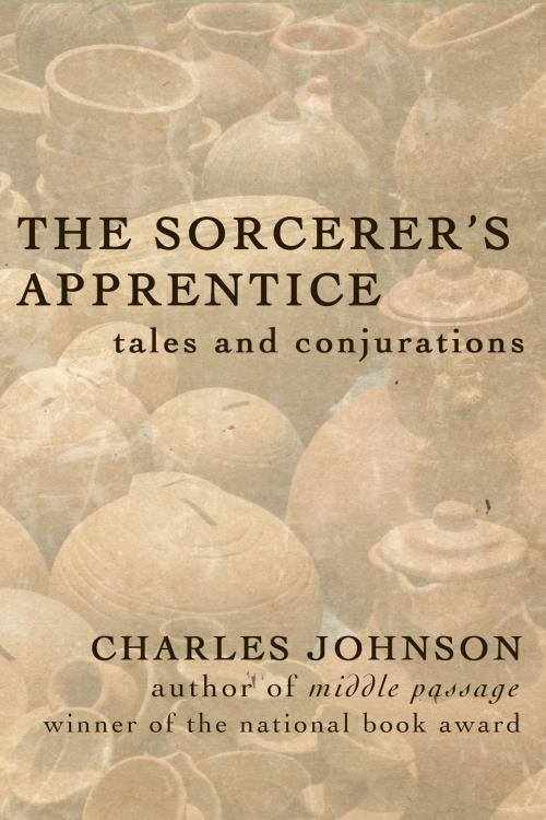 Cover of the book The Sorcerer's Apprentice by Charles Johnson, Dzanc Books