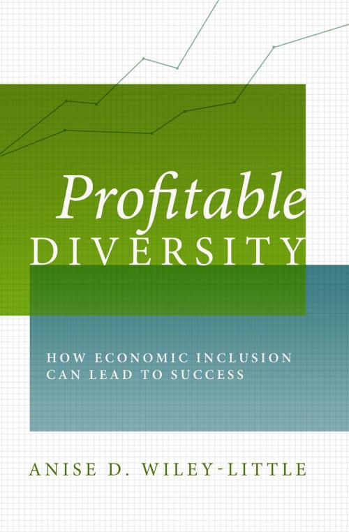 Cover of the book Profitable Diversity by Anise D. Wiley-Little, Two Harbors Press