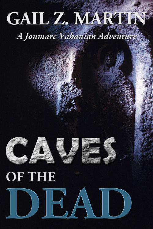 Cover of the book Caves Of The Dead by Gail Z. Martin, DreamSpinner Communications
