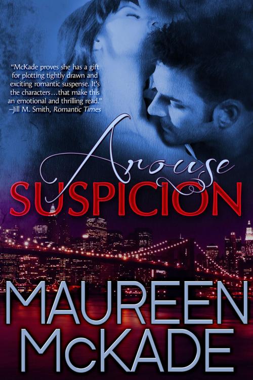 Cover of the book Arouse Suspicion by Maureen McKade, Ten Talents Press