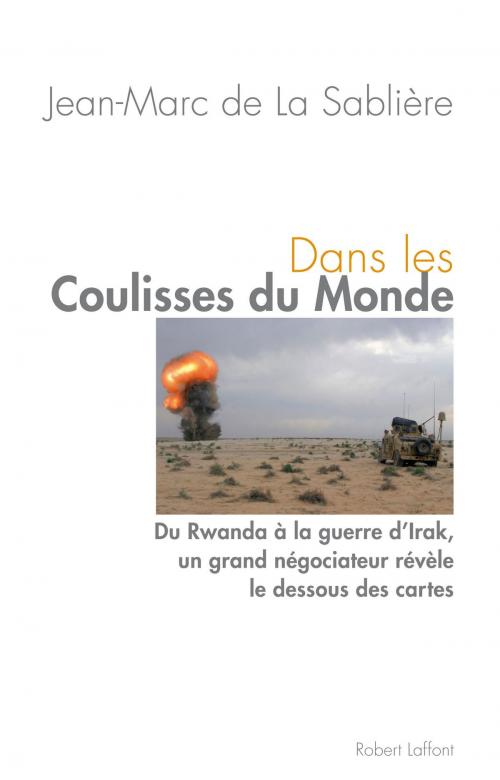 Cover of the book Dans les coulisses du monde by Jean-Marc de LA SABLIÈRE, Groupe Robert Laffont