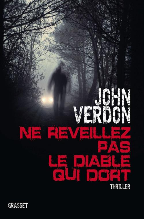 Cover of the book Ne réveillez pas le diable qui dort by John Verdon, Grasset