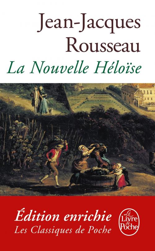 Cover of the book La Nouvelle Héloïse by Jean-Jacques Rousseau, Le Livre de Poche