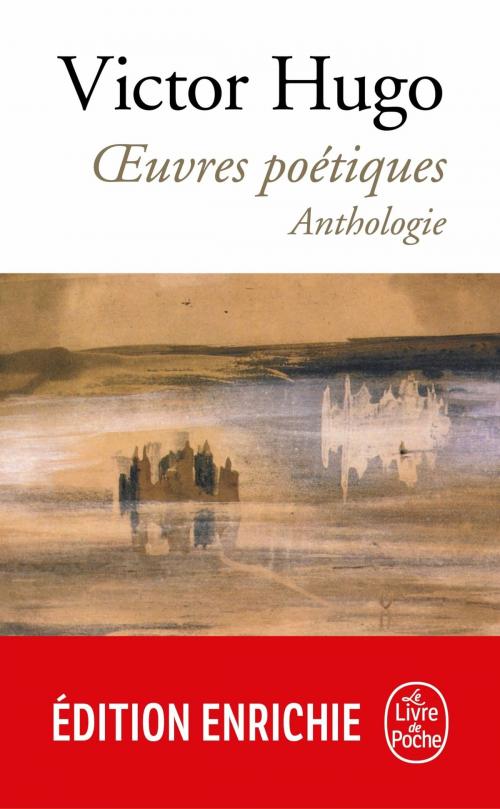 Cover of the book Oeuvres poétiques by Victor Hugo, Le Livre de Poche