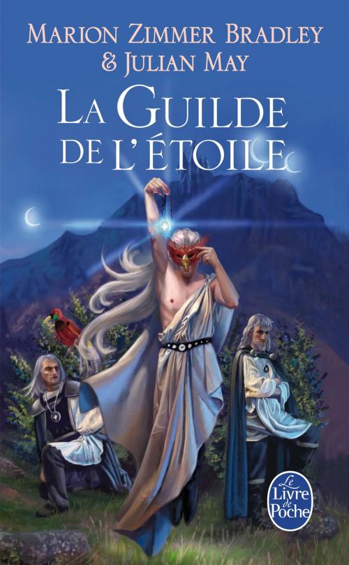 Cover of the book La Guilde de l'étoile (Le Cycle du Trillium, tome 5) by Marion Zimmer Bradley, Le Livre de Poche