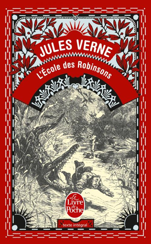 Cover of the book L'École des Robinsons by Jules Verne, Le Livre de Poche
