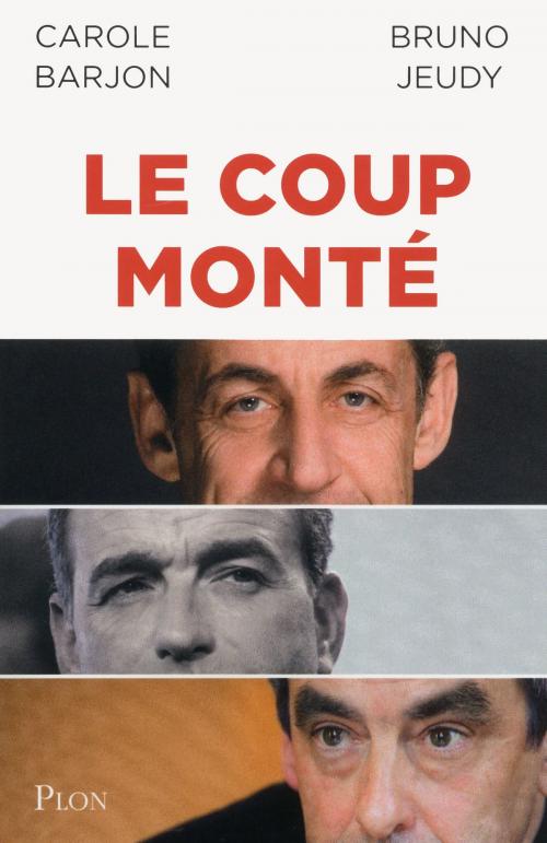 Cover of the book Le coup monté by Carole BARJON, Bruno JEUDY, Place des éditeurs