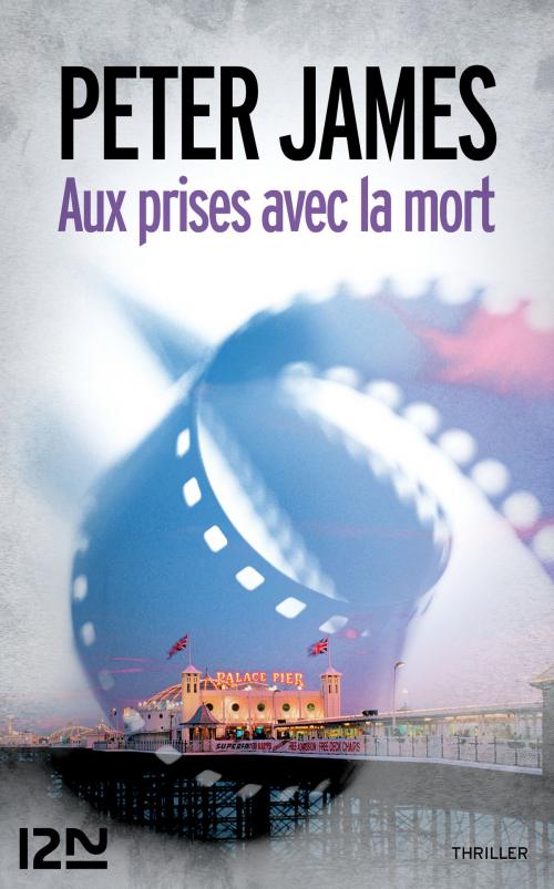Cover of the book Aux prises avec la mort by Peter JAMES, Univers Poche
