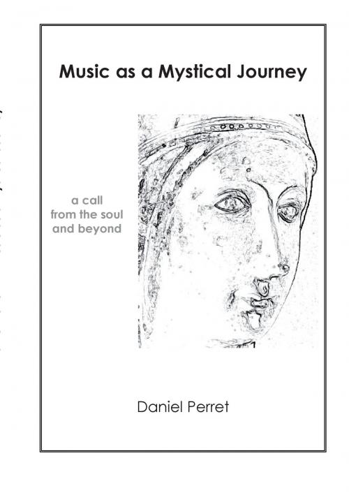Cover of the book Music as mystical Journey by Daniel Perret, Books on Demand